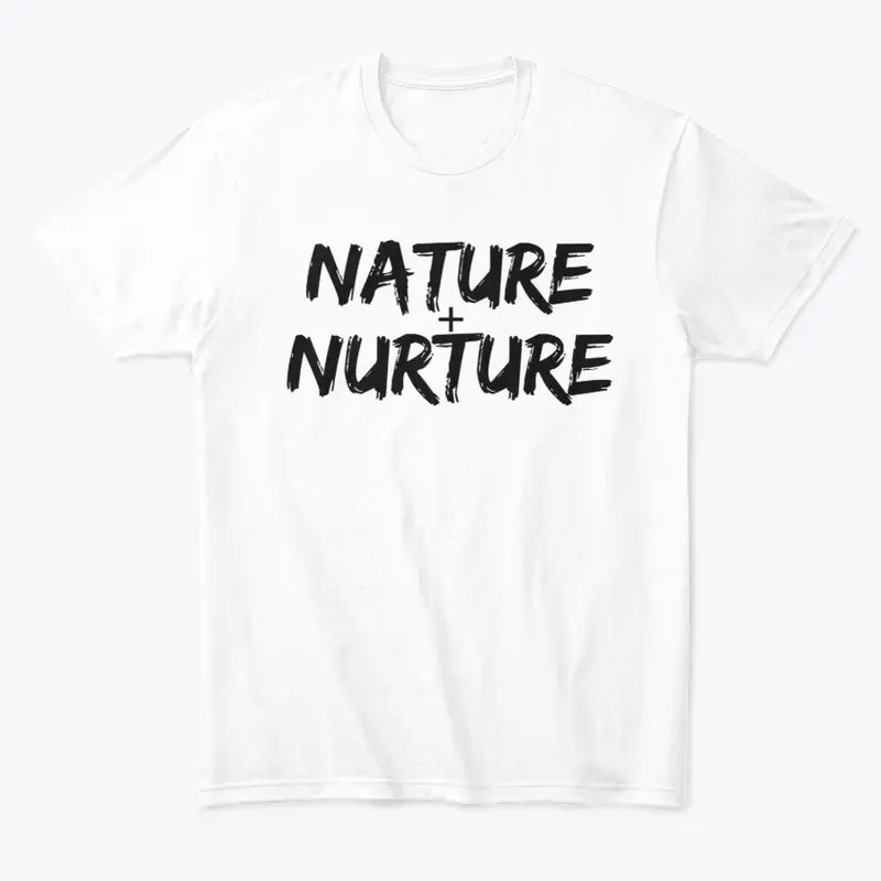 Nature Plus Nurture