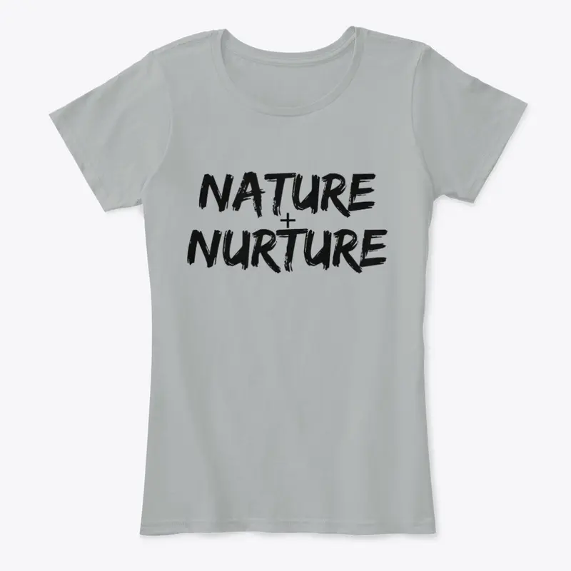 Nature Plus Nurture