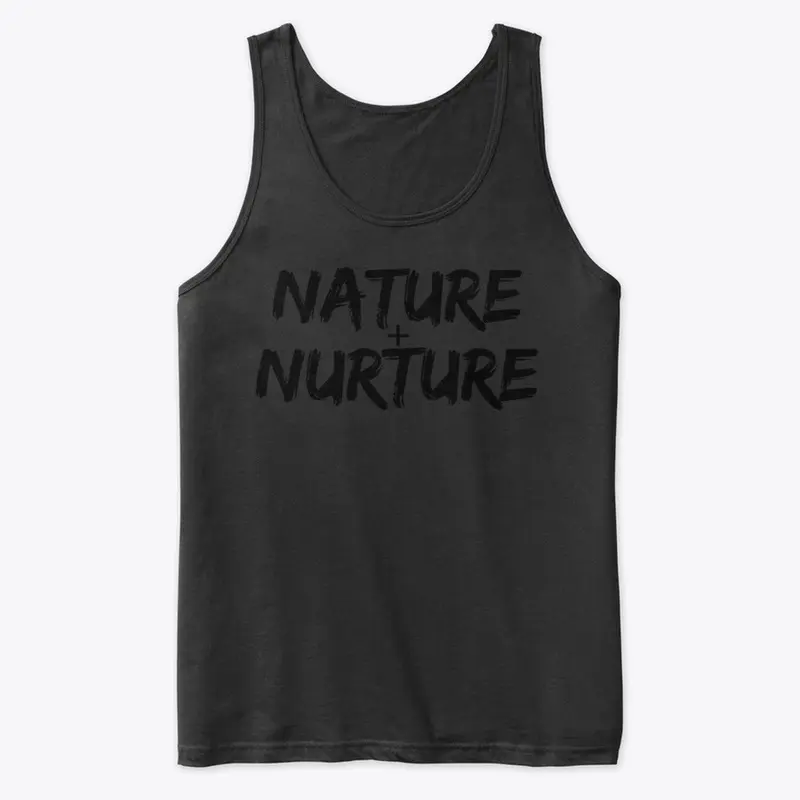 Nature Plus Nurture