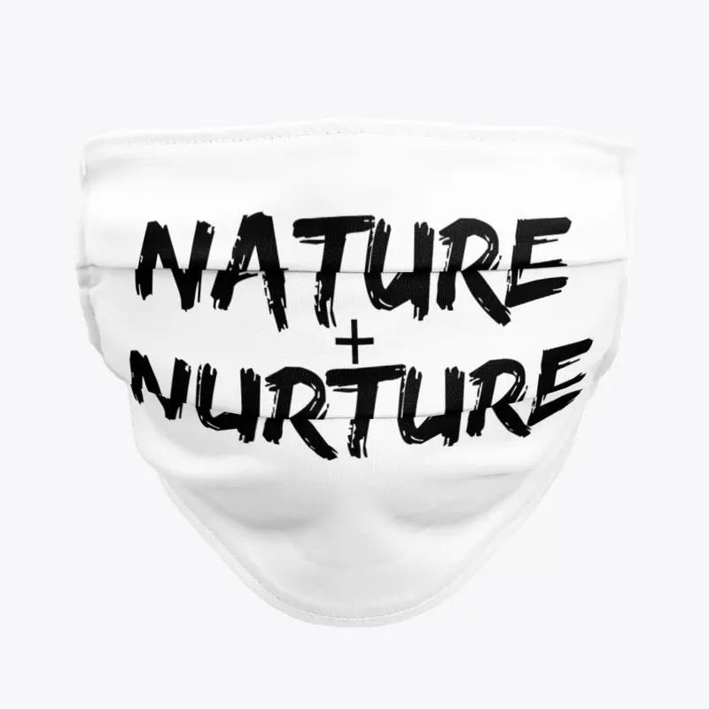 Nature Plus Nurture